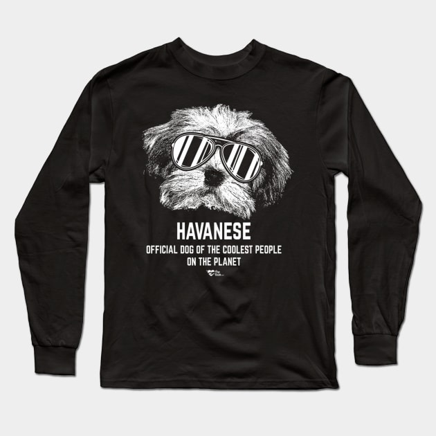 Havanese official dog of the coolest pup lovers Long Sleeve T-Shirt by Tianna Bahringer